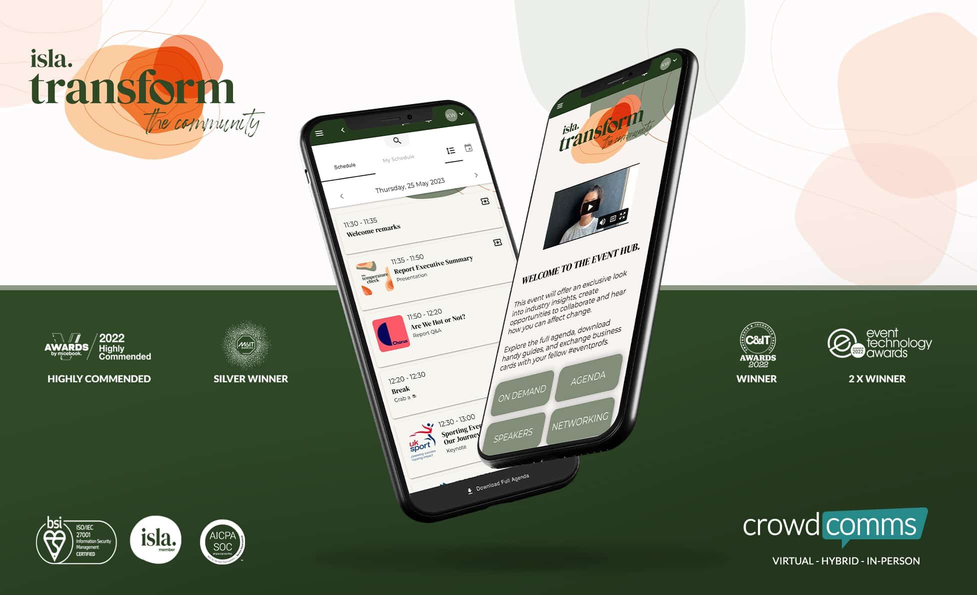 Transform by isla event app screens with award-winning CrowdComms platform branding