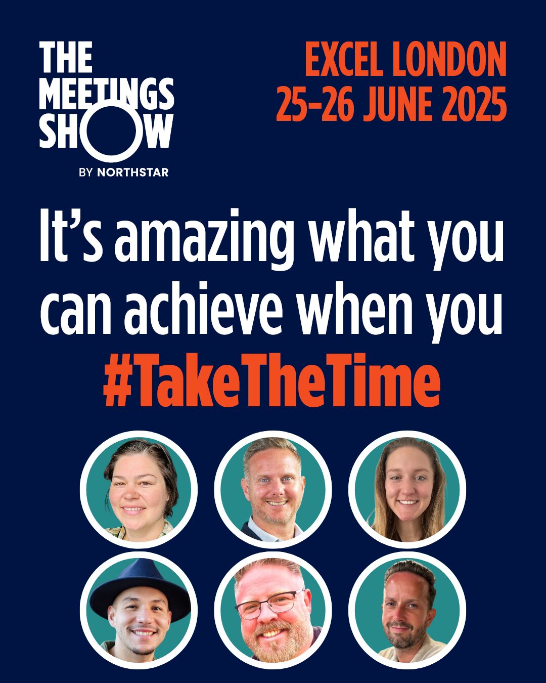 The Meetings Show graphic reading "ExCeL London 25-26 June 2025" and "It's amazing what you can achieve when you #TakeTheTime", above six circular headshots