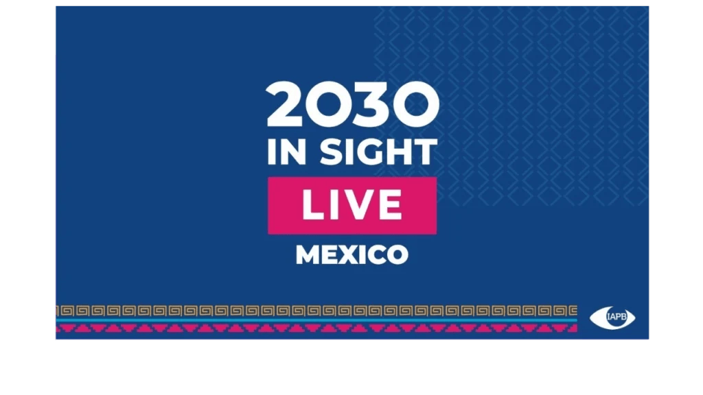 2030 In Sight Live Mexico title slide in dark blue with a pink LIVE block, a patterned border and the IAPB eye logo