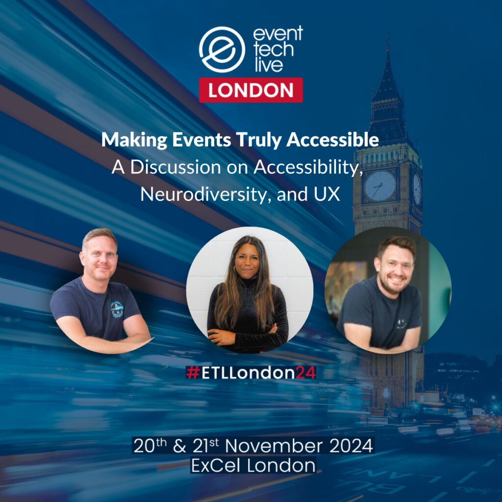 Event Tech Live London promo card for the session "Making Events Truly Accessible" with three speaker headshots, #ETLLondon24, 20th and 21st November 2024 at ExCeL London