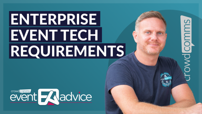 Event Advice, CrowdComms, Enterprise, Event Tech, Event Tech Solutions, Event Profs