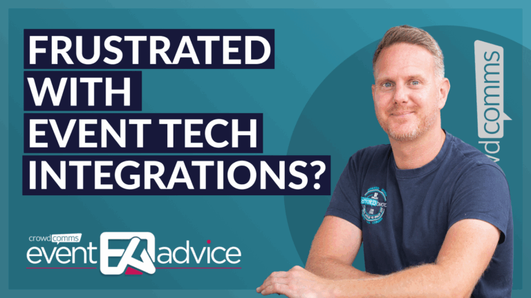 Event Advice, CrowdComms, Event Tech Solutions, Integrations, Events, Event Profs