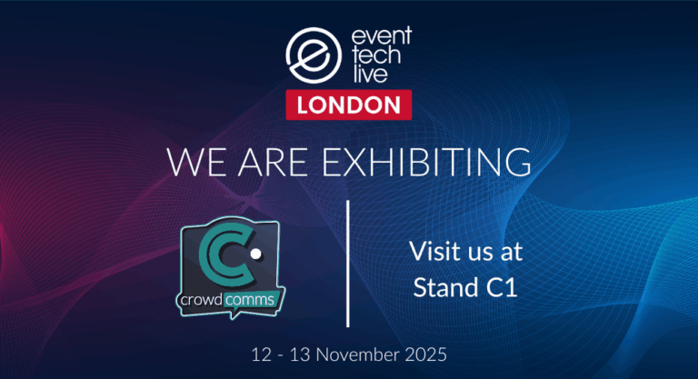 Event Tech Live 2025, CrowdComms, Exhibitors, Event Tech, Event Profs, Event Tech Solutions