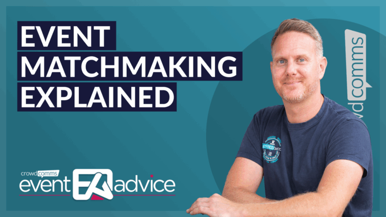Event Advice, MatchMaking, CrowdComms, Event Tech Solutions, Event Profs, Event Management Platform, Events