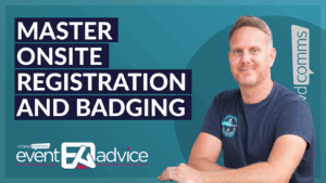 Event Advice, Events, Onsite Registration and Badging, Event Reg, Badging and Kiosks, Event Tech, Event Profs, Event Tech Solutions