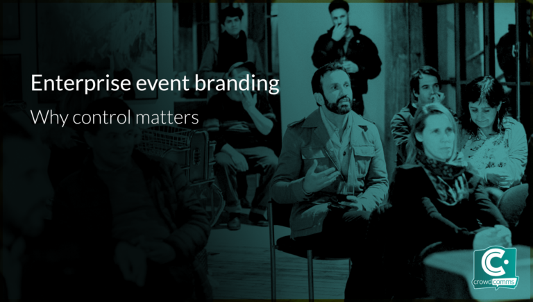 Enterprise Events, Branding, Event Branding, CrowdComms Event Tech