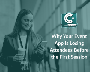 CrowdComms blog, Event Advice, Event App, Event Tech, Attendee Engagement, UX, Customisation