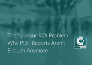 Lead Capture, Reporting, Sponsor Reporting, ROI, Analytics, Event Tech, CrowdComms Even Tech Solutions