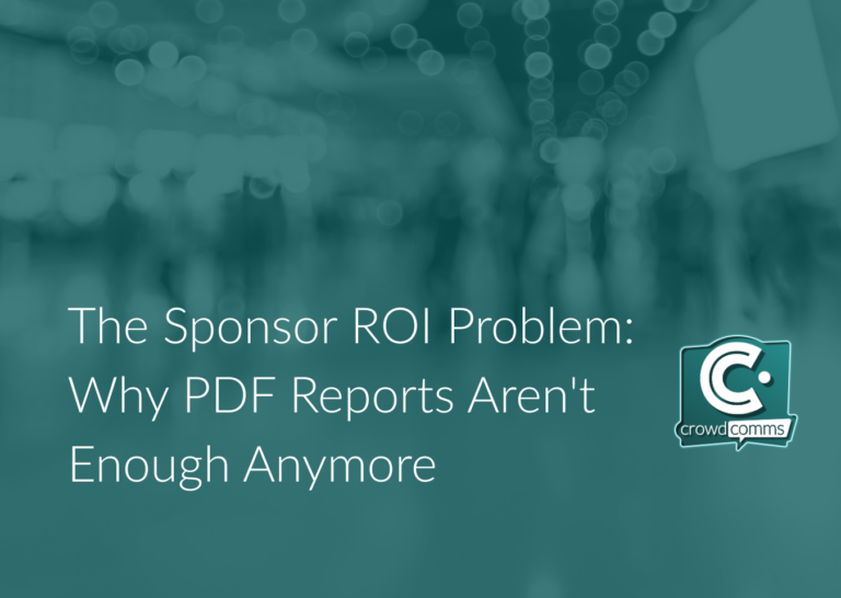 Lead Capture, Reporting, Sponsor Reporting, ROI, Analytics, Event Tech, CrowdComms Even Tech Solutions